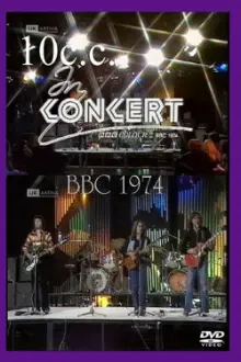 10 CC In Concert - London – BBC 1974