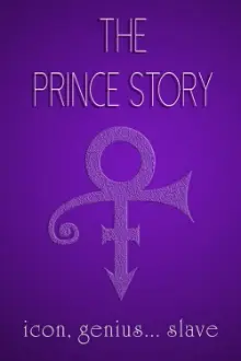 The Prince Story: Icon, Genius... Slave