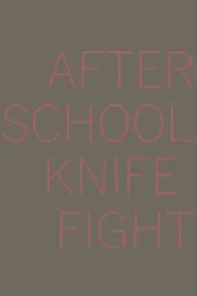 After School Knife Fight