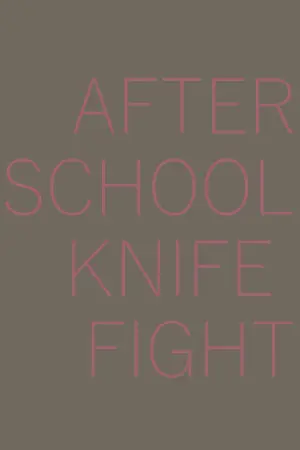 After School Knife Fight