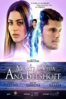 A Morte & Vida de Ana Belshoff