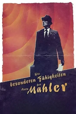 Die besonderen Fähigkeiten des Herrn Mahler