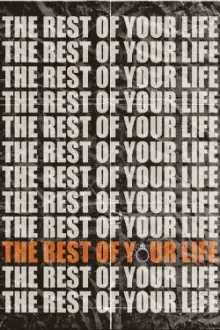 The Rest of Your Life