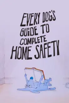 Every Dog's Guide to Complete Home Safety