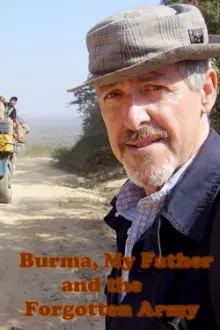 Burma, My Father and the Forgotten Army