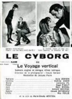 Le Cyborg  ou Le Voyage vertical