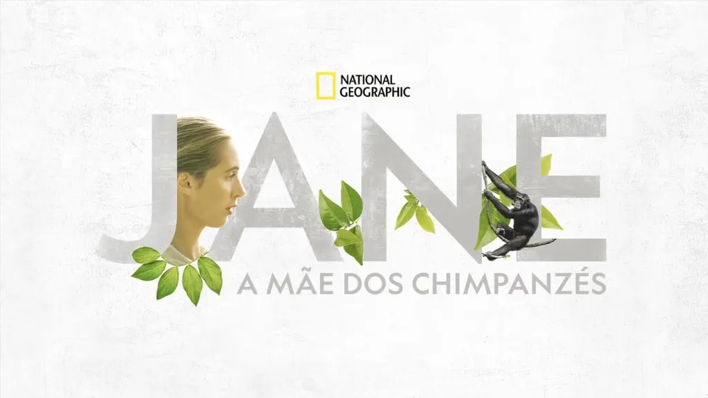 Jane: A Mãe dos Chimpanzés