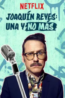 Joaquín Reyes: Una y no más