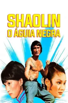 Shaolin - O Águia Negra