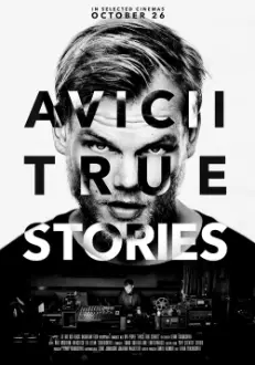 Avicii: True Stories