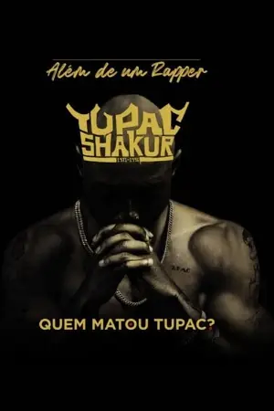 Quem Matou Tupac?