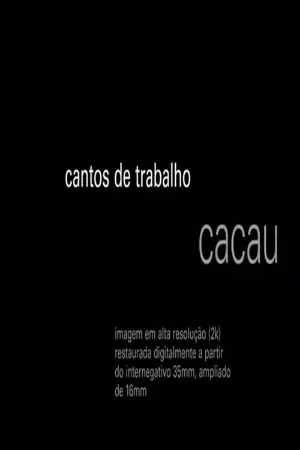 Cantos de Trabalho - Cacau