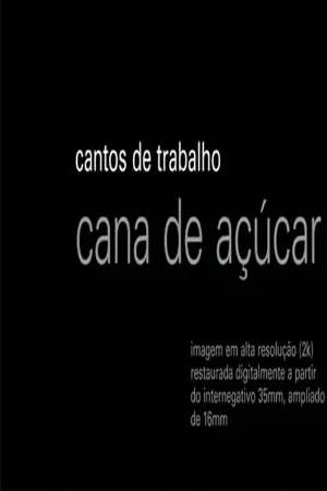 Cantos de Trabalho - Cana de Açúcar