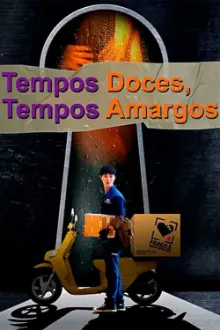 Tempos Doces, Tempos Amargos