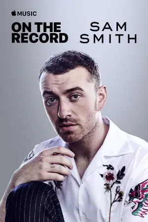 On the Record: Sam Smith - The Thrill of It All