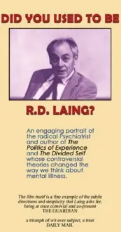 Did You Used to Be R.D. Laing?