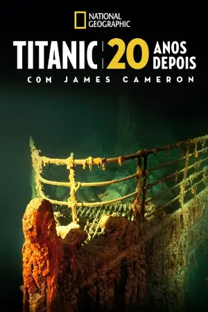 Titanic: 20 Anos Depois