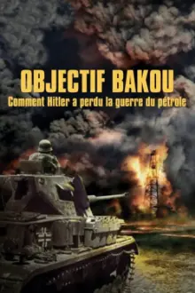 Hitler's War on Oil: Objective Baku