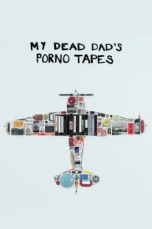 My Dead Dad's Porno Tapes