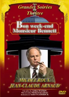 Bon week-end Monsieur Bennett !