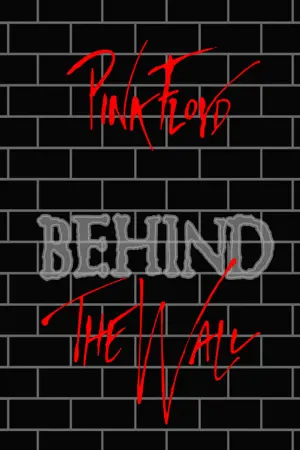 Pink Floyd: Behind the Wall