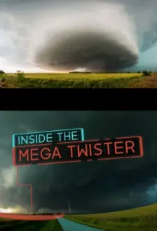 National Geographic: Inside the Mega Twister