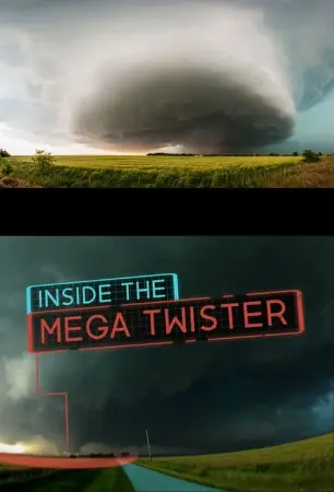 National Geographic: Inside the Mega Twister