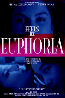 Feels Like Euphoria