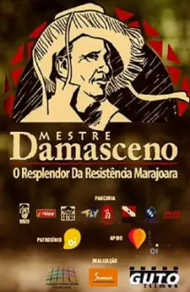 Mestre Damasceno – O Resplendor da Resistência Marajoara