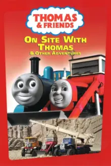 Thomas & Friends: On Site with Thomas and Other Adventures