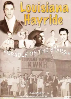 Louisiana Hayride: Cradle To The Stars