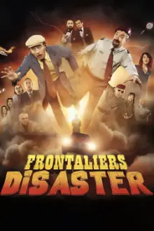 Frontaliers Disaster