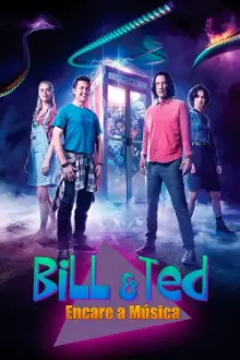 Bill & Ted: Encare a Música