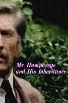 Mr. Humphreys and His Inheritance