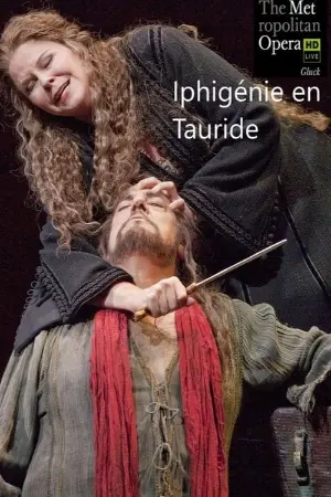 The Metropolitan Opera: Iphigénie en Tauride