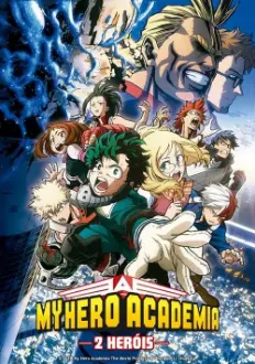 My Hero Academia: O Filme - 2 Heróis