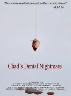 Chad's Dental Nightmare