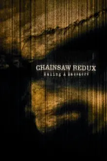 Chainsaw Redux: Making a Massacre