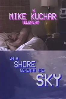 On a Shore Beneath the Sky