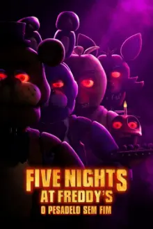 Five Nights at Freddy's - O Pesadelo Sem Fim