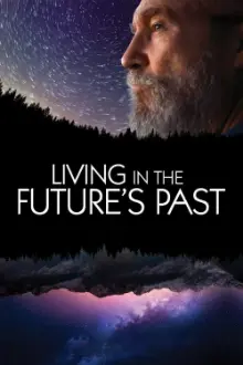 Living in the Future's Past