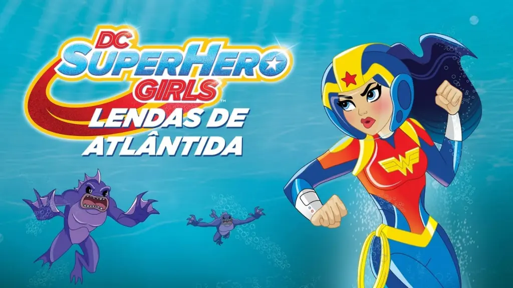 DC Super Hero Girls: Lendas de Atlântida