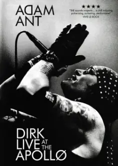 Adam Ant: Dirk Live at the Apollo