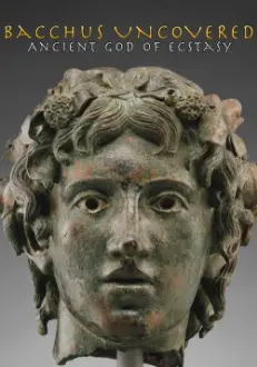 Bacchus Uncovered: Ancient God of Ecstasy