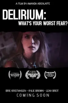 Delirium: What's Your Worst Fear?