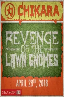 CHIKARA Revenge Of The Lawn Gnomes 2018