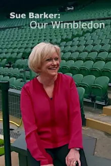 Sue Barker: Our Wimbledon