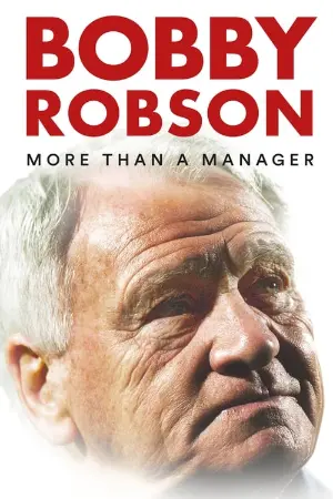 Bobby Robson: More Than a Manager