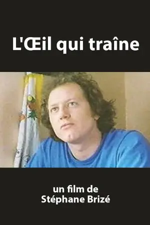 L’œil qui traîne