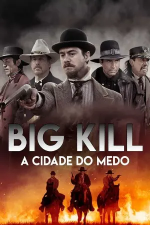 Big Kill - A Cidade do Medo